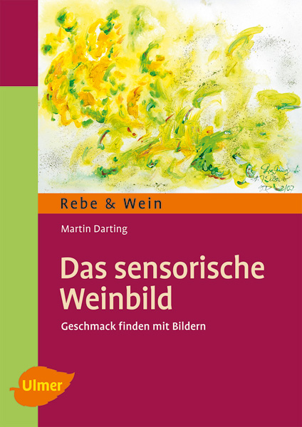 Das sensorische Weinbild